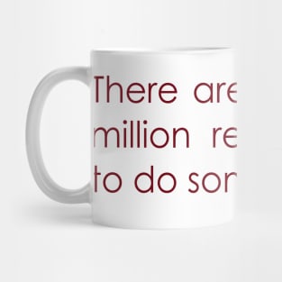 Jan Levinson - Million Reasons Mug